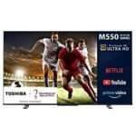 Toshiba 85 Inch 4K UHD Smart LED, TV Dolby Audio, VIDAA Smart TV, Color Black Model – 85M550LW | 1 Year Warranty.