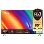 TCL 85 Inch Smart LED TV, 4K Ultra HD, Google TV, P745D Series, Dolby Vision, Dolby Atmos, HDR 10, Color Black Model – 85P745D – 1 Year Warranty.