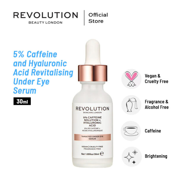 Revolution Skincare 5% Caffeine And Hyaluronic Acid Revitalising Under Eye Serum – 30ml